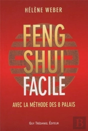 Feng Shui Facile Avec La Methode Des 8 Palais