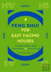 Feng Shui For East Facing Houses - In Period 8 (2004 - 2023)
