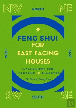 Bertrand.pt - Feng Shui For East Facing Houses - In Period 8 (2004 - 2023)