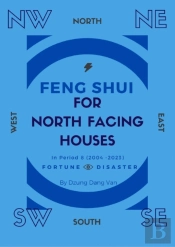 Feng Shui For North Facing Houses - In Period 8 (2004 - 2023)