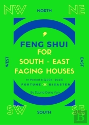 Feng Shui For South East Facing Houses - In Period 8 (2004 - 2023)