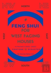 Feng Shui For West Facing Houses - In Period 8 (2004 - 2023)