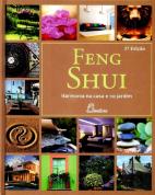 Feng Shui Harmonia na Casa e no Jardim