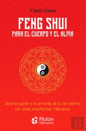 Feng Shui Para El Cuerpo Y El Alma