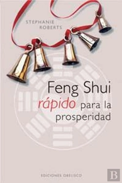 Bertrand.pt - Feng Shui Rápido Para La Prosperidad