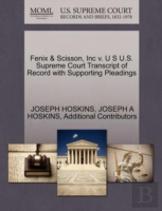 Fenix & Scisson, Inc V. U S U.S. Supreme Court Transcript Of Record With Supporting Pleadings