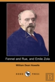 Fennel And Rue, And Emile Zola (Dodo Press)