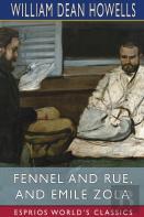 Fennel And Rue, And Emile Zola (Esprios Classics)