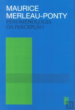 Bertrand.pt - Fenomenologia da Percepção