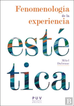 Bertrand.pt - Fenomenología De La Experiencia Estética