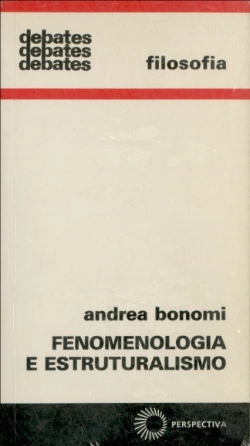 Bertrand.pt - Fenomenologia e Estruturalismo