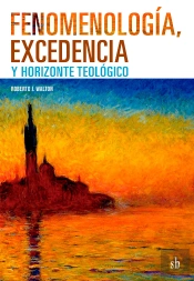 Fenomenología, Excedencia Y Horizonte Teológico