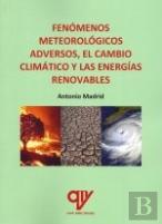 Fenomenos Meteorologicos Adversos Cambio Climatico Y Energi