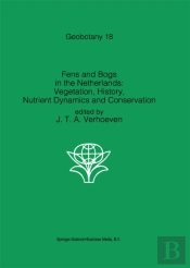 Fens And Bogs In The Netherlands: Vegetation, History, Nutrient Dynamics And Conservation