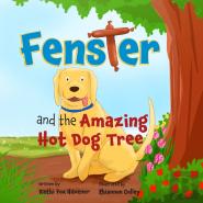 Fenster And The Amazing Hotdog Tree