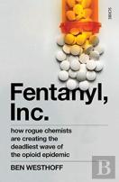Fentanyl, Inc.