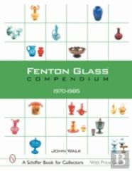 Fenton Glass Compendium