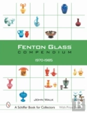 Fenton Glass Compendium