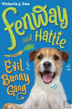 Bertrand.pt - Fenway And Hattie And The Evil Bunny Gang