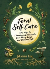 Feral Self-Care