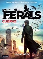 Ferals. Cuervo