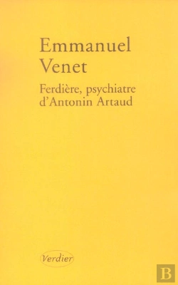 Bertrand.pt - Ferdière, Psychiatre D'Antonin Artaud