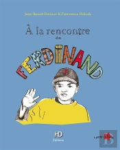 Ferdinand, A La Rencontre De Ferdinand