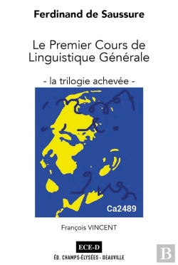 Bertrand.pt - Ferdinand De Saussure : Le Premier Cours De Linguistique Générale