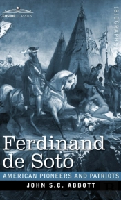 Ferdinand De Soto: The Discoverer Of The