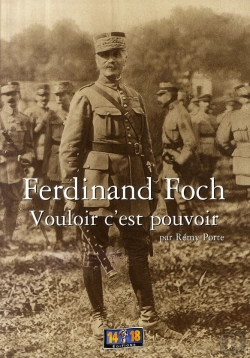Bertrand.pt - Ferdinand Foch ; Vouloir C'Est Pouvoir
