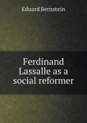 Ferdinand Lassalle As A Social Reformer