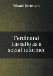 Ferdinand Lassalle As A Social Reformer