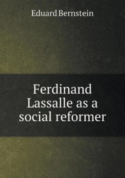 Bertrand.pt - Ferdinand Lassalle As A Social Reformer