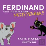 Ferdinand With The Extra Toes Meets Petunia