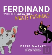Ferdinand With The Extra Toes Meets Petunia