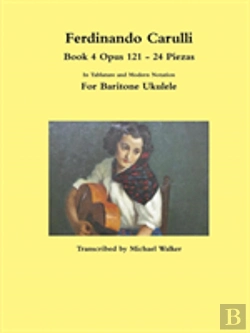 Bertrand.pt - Ferdinando Carulli Book 4 Opus 121 - 24 Piezas In Tablature And Modern Notation For Baritone Ukulele