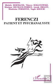Ferenczi Patient Et Psychanalyste