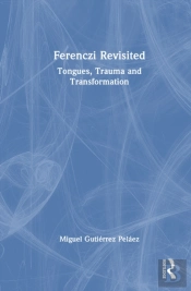 Ferenczi Revisited