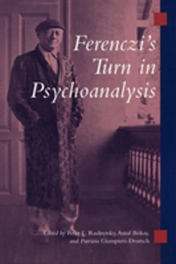 Bertrand.pt - Ferenczi'S Turn In Psychoanalysis