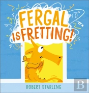 Fergal Is Fretting!