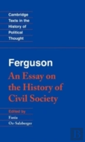 Ferguson: An Essay On The History Of Civil Society