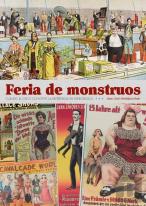Feria De Monstruos Cuando El Circo Convirtio La Diferencia
