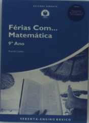 Férias Com... Matemática 9º Ano