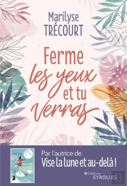 Bertrand.pt - Ferme Les Yeux Et Tu Verras