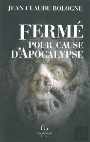 Fermé Pour Cause D'Apocalypse