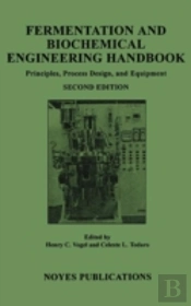 Fermentation And Biochemical Engineering Handbook