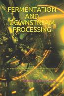 Fermentation And Downstream Processing