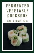 Fermented Vegetable Cookbook