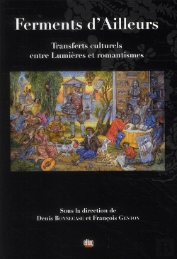 Bertrand.pt - Ferments D'Ailleurs ; Transferts Culturels Entre Lumières Et Romantismes