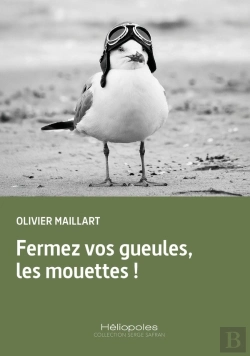 Bertrand.pt - Fermez Vos Gueules, Les Mouettes !